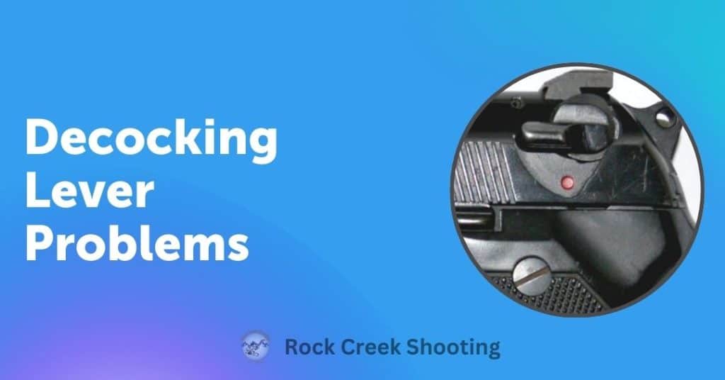 7 Most Common SIG P226 Problems and Their Fixes 7 Decocking Lever Problems