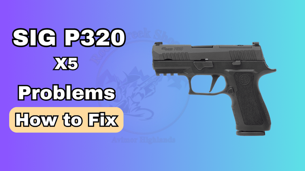 SIG P320 X5 Legion Problems