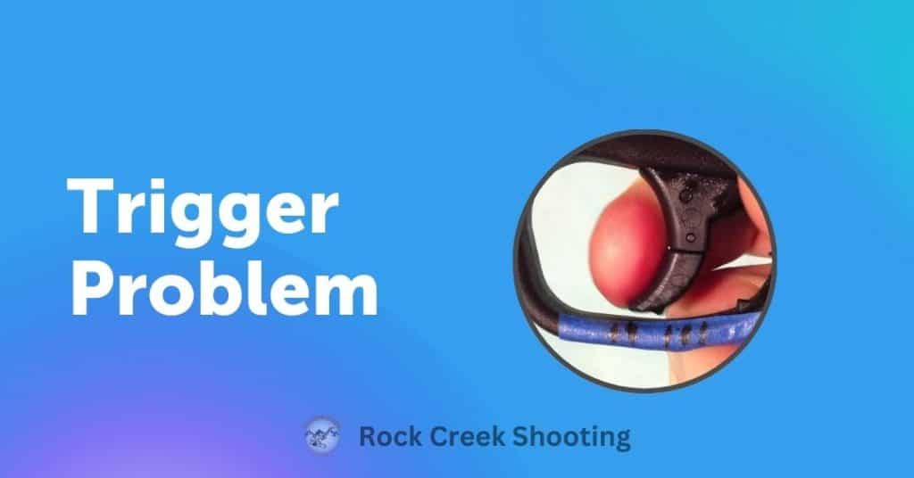 Trigger Pull Problems