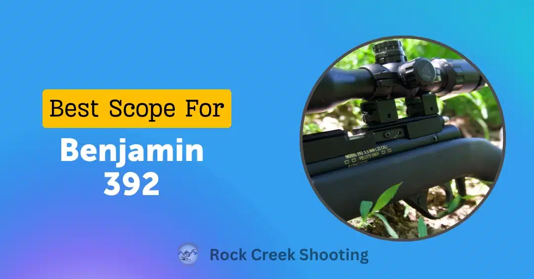 Best Scope For Benjamin 392