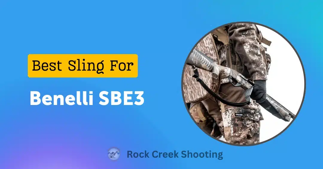 Best Sling For Benelli SBE3