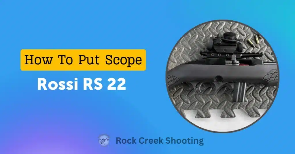 How To Put A Scope On A Rossi RS 22 1 How To Put A Scope On A Rossi RS 22